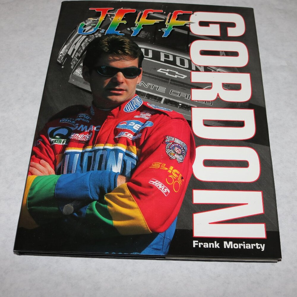 "Jeff Gordon" by Frank Moriarty hardcover illustrated book coffee table
